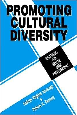 Cover for Kavanagh, Kathryn H. (Hopkins) · Promoting Cultural Diversity: Strategies for Health Care Professionals (Taschenbuch) (1992)