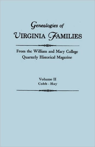 Cover for Virginia · Genealogies of Virginia Families from the William and Mary College Quarterly Historical Magazine. in Five Volumes. Volume Ii: Cobb - Hay (Pocketbok) (2010)