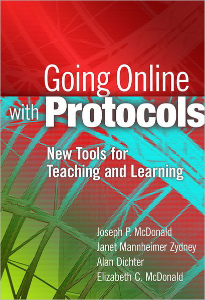 Cover for Joseph P. McDonald · Going Online with Protocols: New Tools for Teaching and Learning (Paperback Bog) (2012)