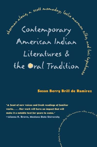 Cover for Susan Berry Brill De Ramirez · Contemporary American Indian Literatures and the Oral Tradition (Paperback Book) (1999)