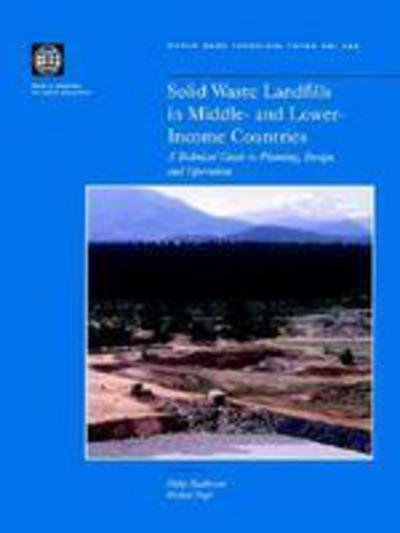 Cover for Philip Rushbrook · Solid Waste Landfills in Middle- and Lower-Income Countries: A Technical Guide to Planning, Design, and Operation (Taschenbuch) (1999)