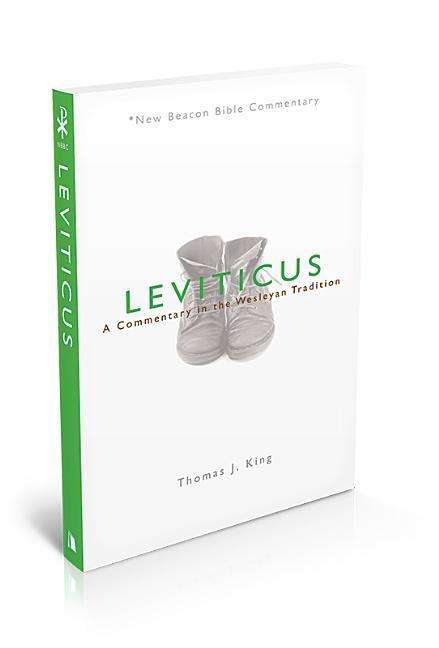 Cover for King Thomas J. King · Leviticus: A Commentary in the Wesleyan Tradition - New Beacon Bible Commentary (Paperback Book) (2013)