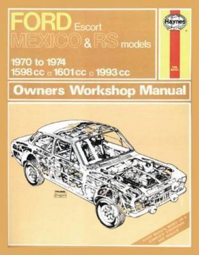 Cover for Haynes Publishing · Ford Escort Mk I Mexico, RS 1600 &amp; RS 2000 (70 - 74) Haynes Repair Manual (Paperback Bog) (2013)