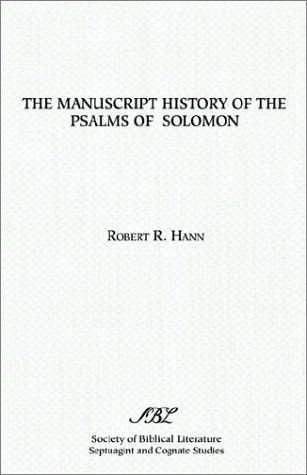The Manuscript History of the Psalms of Solomon (Septuagint and Cognate Studies Series) - Robert Hann - Books - Society of Biblical Literature - 9780891305576 - 1982
