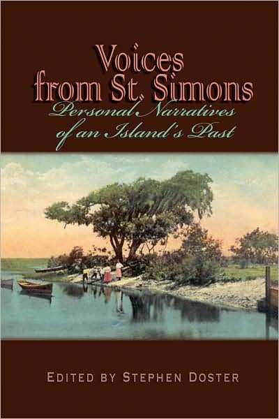 Cover for Stephen Doster · Voices From St. Simons: Personal Narratives of an Island's Past (Taschenbuch) (2008)