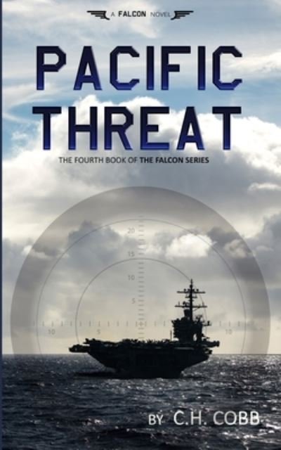 Cover for C H Cobb · Pacific Threat - Falcon (Taschenbuch) (2020)