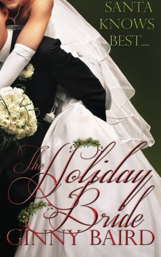 Cover for Ginny Baird · The Holiday Bride (Holiday Brides Series) (Pocketbok) (2012)