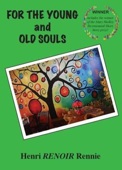 Cover for Henri Renoir Rennie · For The Young And Old Souls (Paperback Book) (2018)