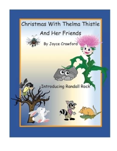 Cover for Joyce Crawford · Christmas With Thelma Thistle And Her Friends (Paperback Book) (2020)