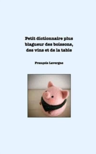 Cover for Inc. Blurb · Dictionnaire bio et complet (Paperback Bog) (2024)