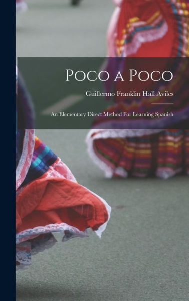Cover for Guillermo Franklin Hall Aviles · Poco a Poco (Book) (2022)