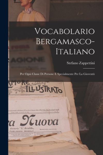 Cover for Stefano Zappettini · Vocabolario Bergamasco-Italiano (Book) (2022)