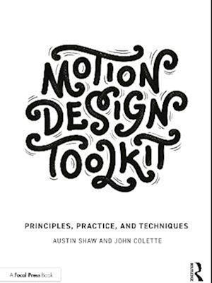 Cover for Austin Shaw · Motion Design Toolkit: Principles, Practice, and Techniques (Paperback Book) (2022)