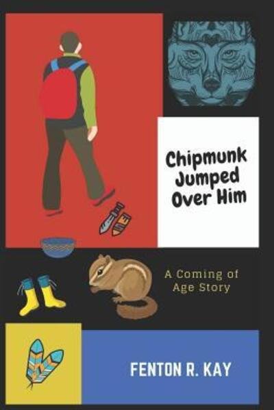 Cover for Fenton R Kay · Chipmunk Jumped Over Him (Paperback Bog) (2019)