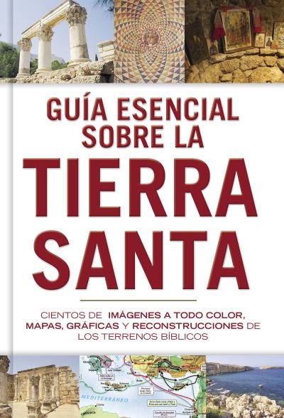 Cover for B&amp;h Español Editorial · Guia esencial sobre la Tierra santa (Hardcover Book) (2023)