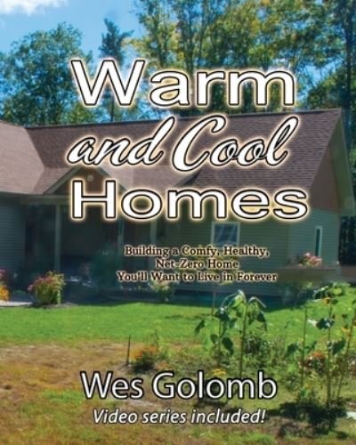Cover for Wes Golomb · Warm and Cool Homes (Book) (2022)