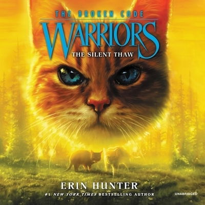 Cover for Erin Hunter · Warriors : The Broken Code #2 : The Silent Thaw (CD) (2019)