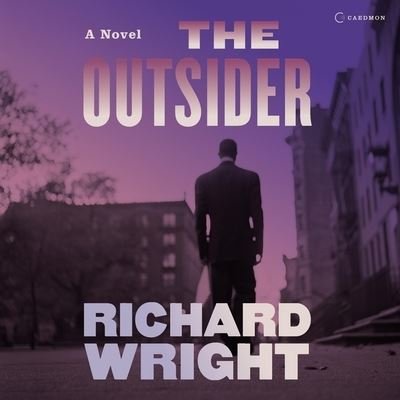 Cover for Richard Wright · The Outsider Lib/E (CD) (2020)