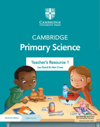 Cover for Jon Board · Cambridge Primary Science Teacher's Resource 1 with Digital Access - Cambridge Primary Science (Book) [2 Revised edition] (2021)