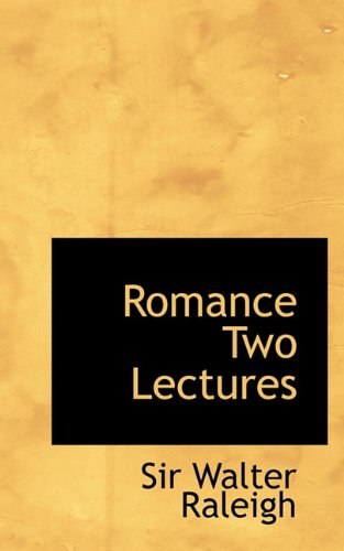 Cover for Sir Walter Raleigh · Romance Two Lectures (Paperback Book) (2009)