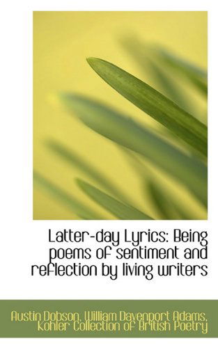 Cover for William Davenport Adams · Latter-day Lyrics: Being Poems of Sentiment and Reflection by Living Writers (Paperback Book) (2009)