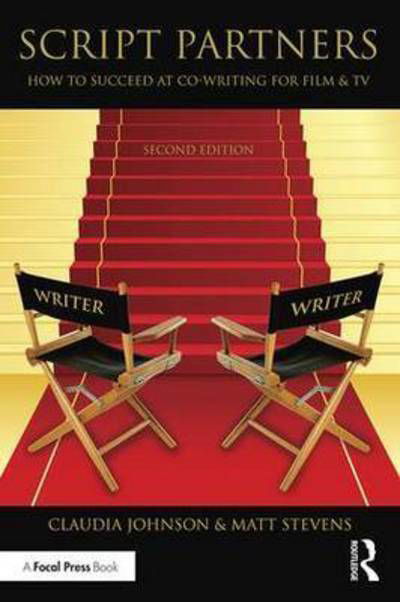 Cover for Matt Stevens · Script Partners: How to Succeed at Co-Writing for Film &amp; TV (Pocketbok) (2016)