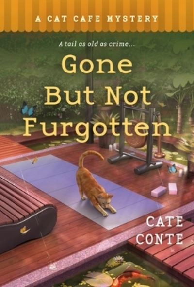 Cover for Cate Conte · Gone But Not Furgotten: A Cat Cafe Mystery - Cat Cafe Mystery (Paperback Book) (2022)