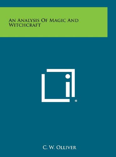 Cover for C. W. Olliver · An Analysis of Magic and Witchcraft (Hardcover Book) (2013)