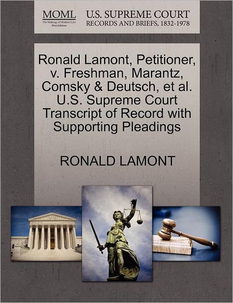 Cover for Ronald Lamont · Ronald Lamont, Petitioner, V. Freshman, Marantz, Comsky &amp; Deutsch, et Al. U.s. Supreme Court Transcript of Record with Supporting Pleadings (Paperback Book) (2011)