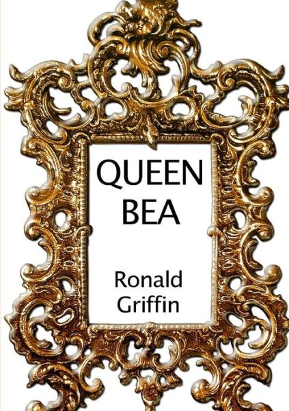 Cover for Ronald Griffin · Queen Bea (Paperback Book) (2014)