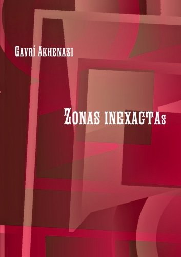 Cover for Gavrí Akhenazi · Zonas Inexactas (Paperback Book) [Spanish edition] (2013)