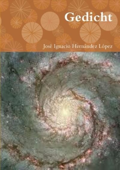 Cover for José Ignacio Hernández López · Gedicht (Pocketbok) (2014)