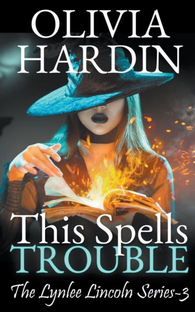 Cover for Olivia Hardin · This Spells Trouble (Paperback Book) (2015)