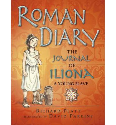 Roman Diary - Richard Platt - Kirjat - Walker Books Ltd - 9781406351576 - torstai 1. toukokuuta 2014