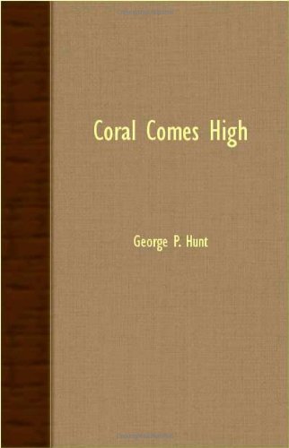 Cover for George P. Hunt · Coral Comes High (Paperback Bog) (2007)