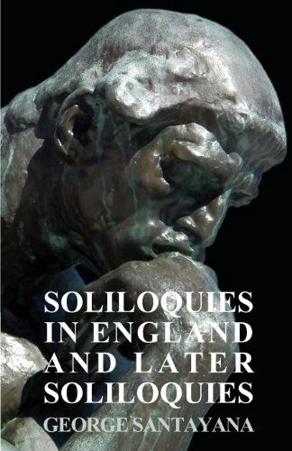 Cover for George Santayana · Soliloquies in England and Later Soliloquies (Paperback Book) (2008)