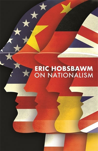 On Nationalism - Eric Hobsbawm - Livros - Little, Brown Book Group - 9781408711576 - 4 de março de 2021