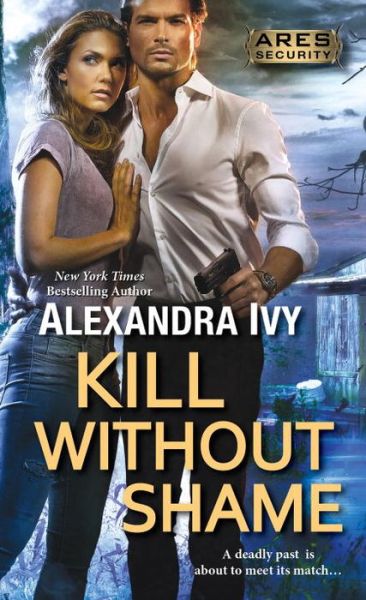 Cover for Alexandra Ivy · Kill Without Shame (Paperback Book) (2017)