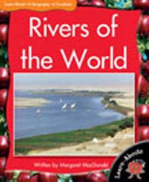 Learnabouts Lvl 16: Rivers of the World - Sandra Iversen - Books - Macmillan Education Australia - 9781420207576 - October 1, 2016