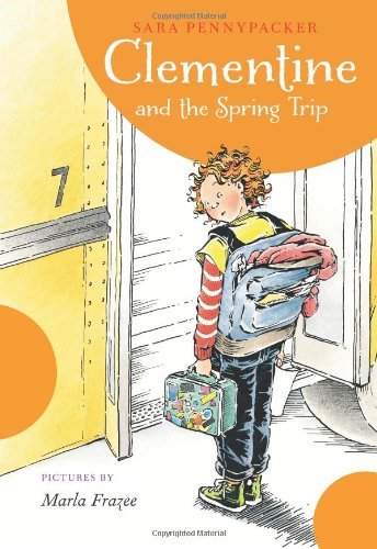 Cover for Sara Pennypacker · Clementine and the Spring Trip - Clementine (Innbunden bok) (2013)