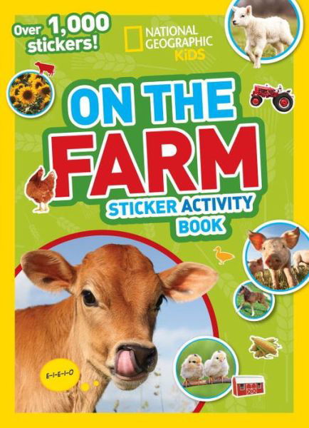 Cover for National Geographic Kids · National Geographic Kids On the Farm Sticker Activity Book: Over 1,000 Stickers! - NG Sticker Activity Books (Paperback Bog) (2015)