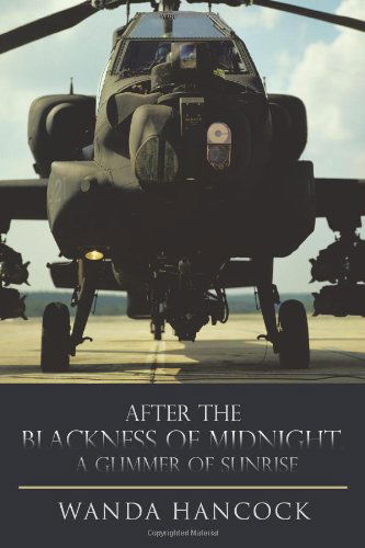 Cover for Wanda Hancock · After the Blackness of Midnight, a Glimmer of Sunrise (Paperback Book) (2011)