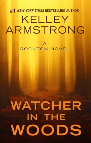 Cover for Kelley Armstrong · Watcher in the Woods (Gebundenes Buch) (2019)