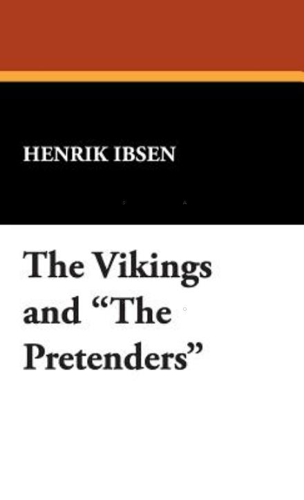 Cover for Henrik Johan Ibsen · The Vikings and the Pretenders (Gebundenes Buch) (2007)