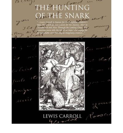 Cover for Carroll, Lewis (Christ Church College, Oxford) · The Hunting of the Snark (Paperback Book) (2009)