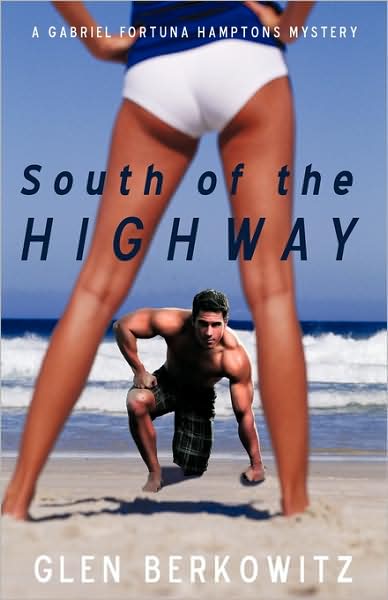 Cover for Glen Berkowitz · South of the Highway (Hardcover Book) (2009)