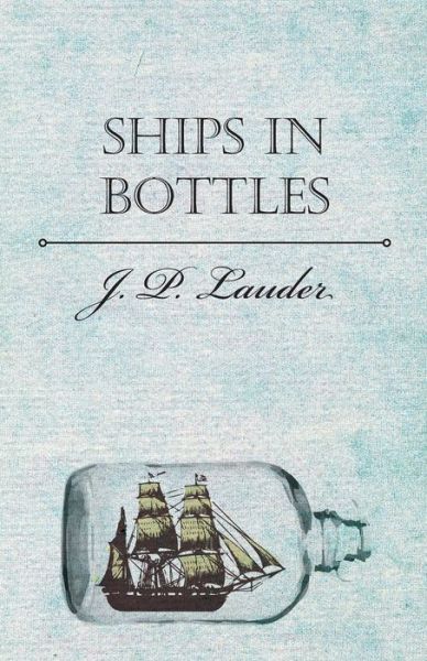 Cover for J. P. Lauder · Ships In Bottles (Paperback Book) (2000)