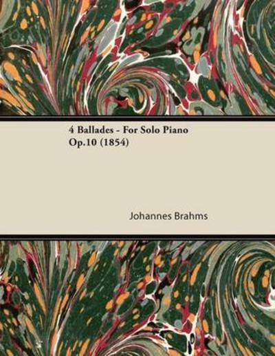 Cover for Johannes Brahms · 4 Ballades - for Solo Piano Op.10 (1854) (Paperback Bog) (2013)
