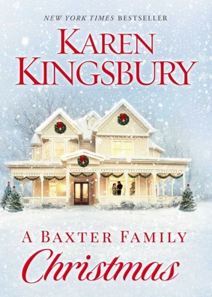 Cover for Karen Kingsbury · A Baxter Family Christmas (Taschenbuch) (2018)