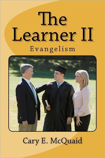 Cover for Cary E. Mcquaid · The Learner Ii: Evangelism (Paperback Book) (2011)